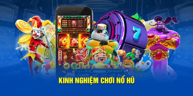 Bí kíp săn tìm Jackpot cực hiệu quả từ cao thủ